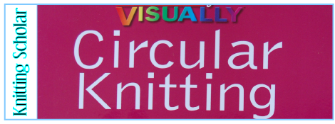 Review: Teach Yourself Visually Circular Knitting post image