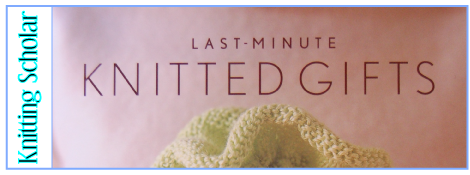 Review: Last-Minute Knitted Gifts post image