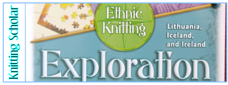 Review: Ethnic Knitting Exploration: Lithuania, Iceland, and Ireland post image