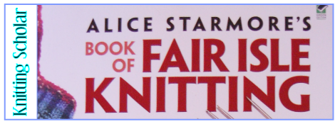 Review: Alice Starmore’s Book of Fair Isle Knitting post image