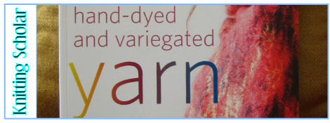 Review: Knitter’s Guide to Hand-Dyed and Variegated Yarn post image